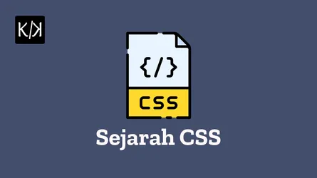 Sejarah CSS (Cascading Style Sheets)