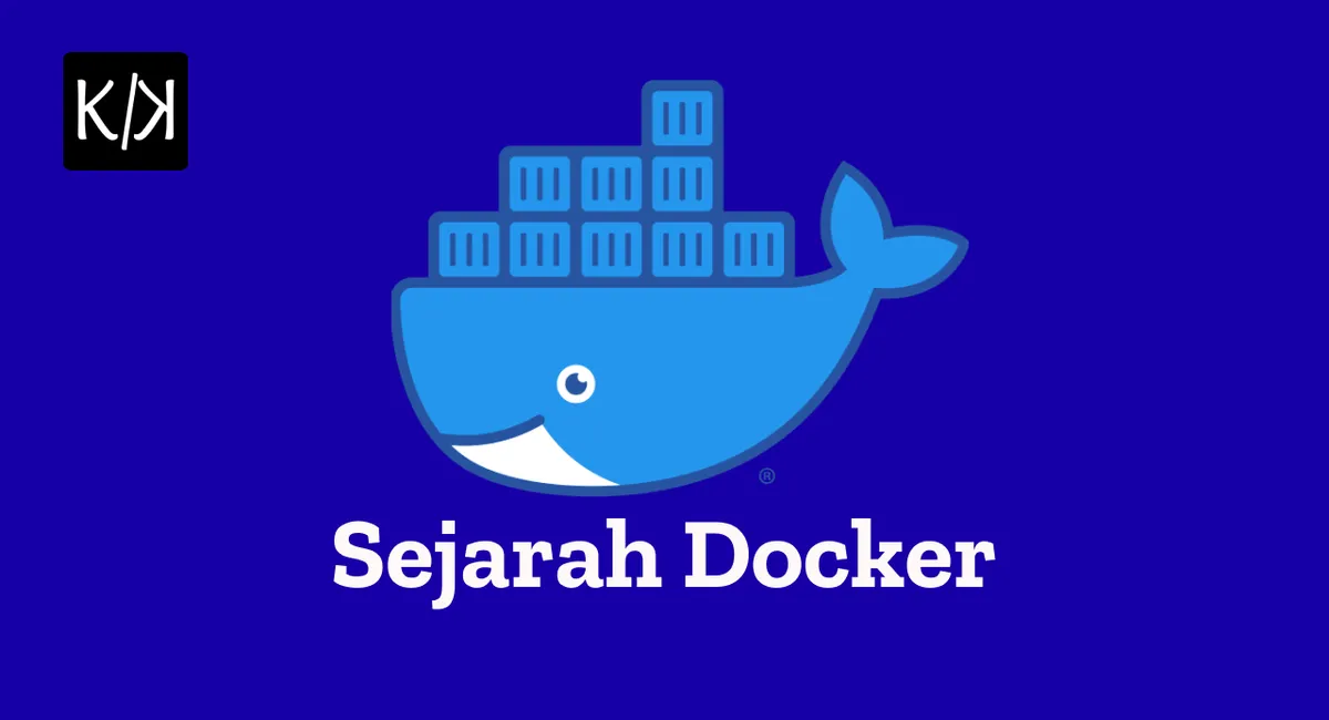 Sejarah Docker: Revolusi dalam Virtualisasi dan Pengembangan Aplikasi