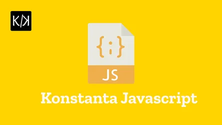 Pembuatan Konstanta di JavaScript